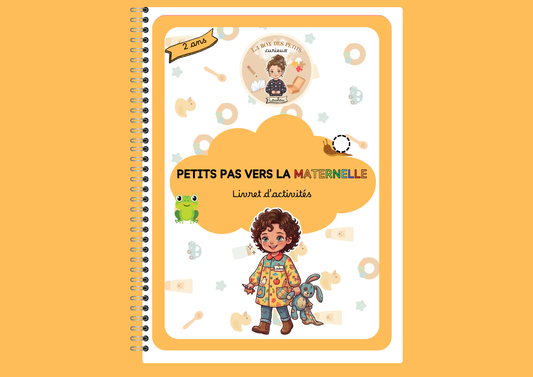 Livret d'activités 2-3 ans - Petits Pas vers la Maternelle (Box petits pas vers la maternelle)